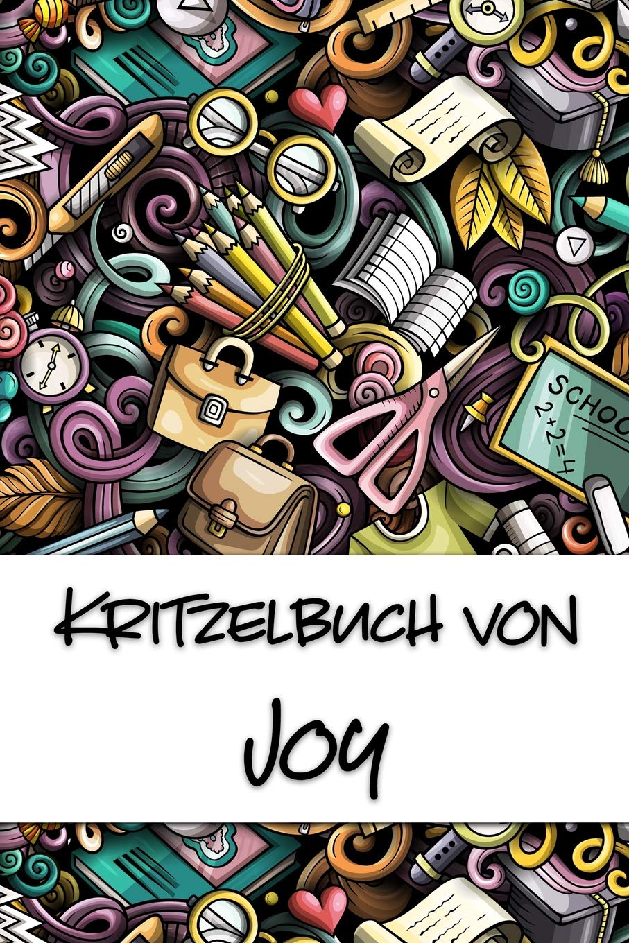 Kritzelbuch von Joy: Kritzel- und Malbuch mit leeren Seiten für deinen personalisierten Vornamen Books
