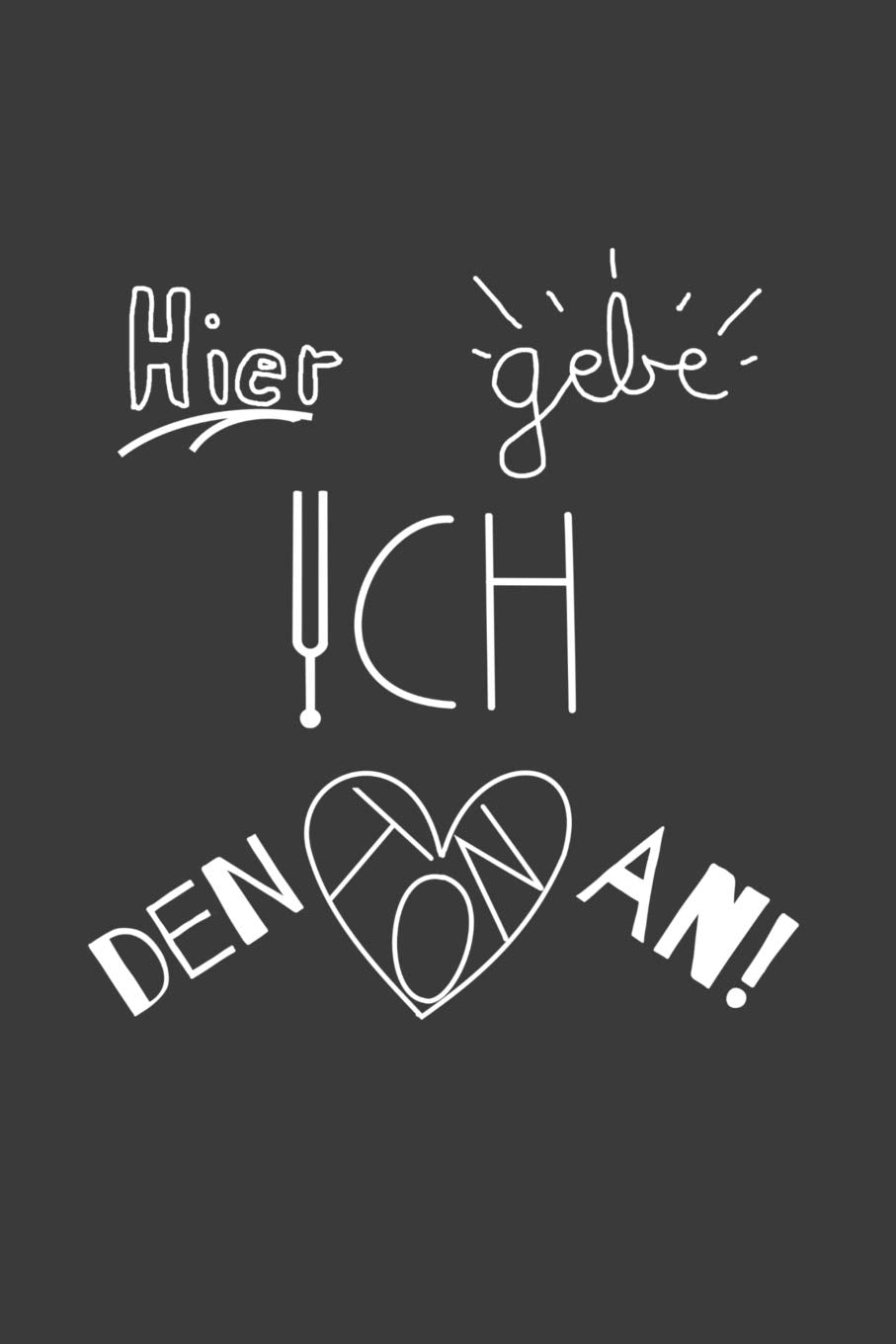 Hier gebe ich den Ton an!: Liniertes DinA 5 Notizbuch für Musikerinnen und Musiker Musik Notizheft Books