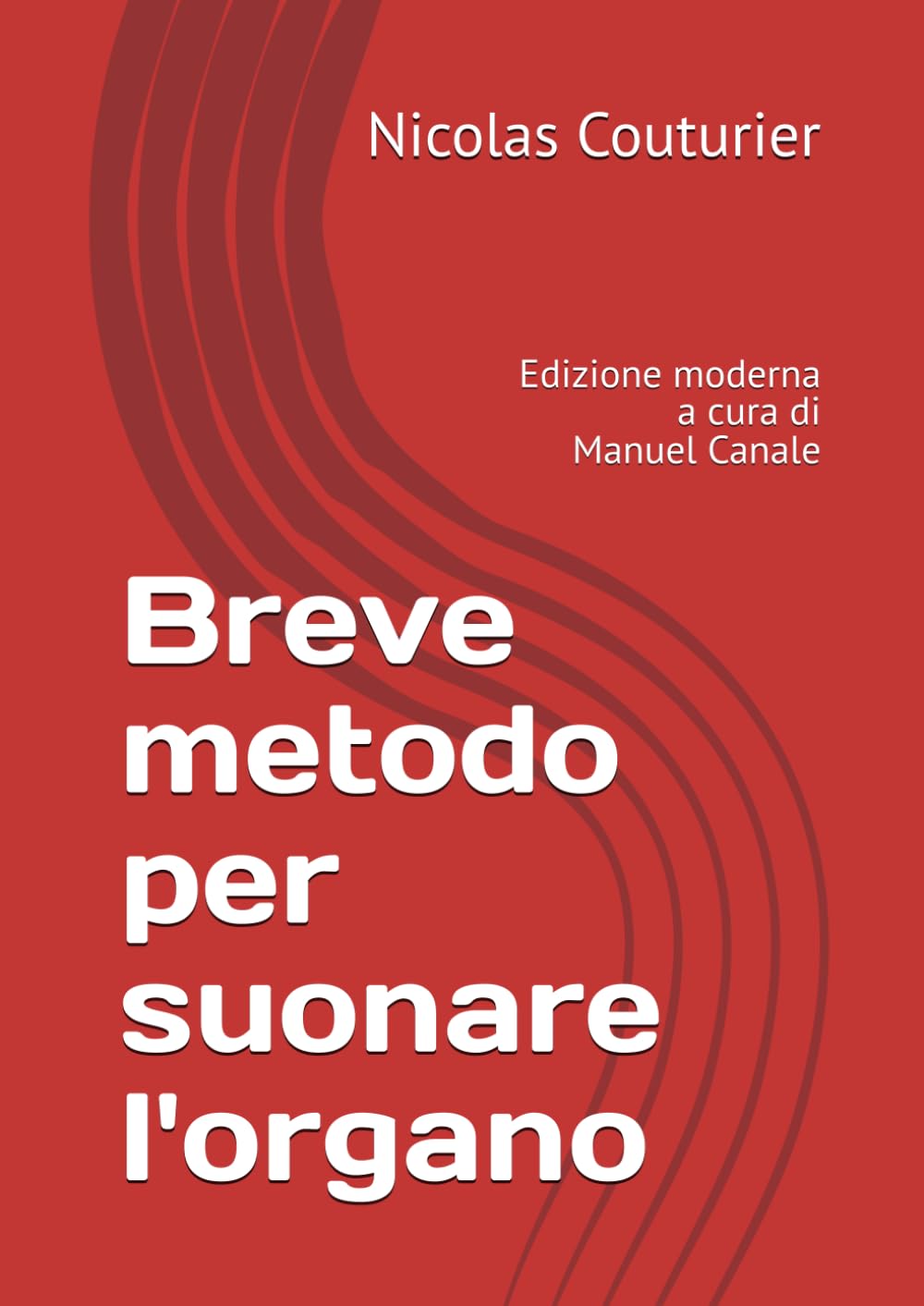 Breve metodo per suonare l'organo: secondo il vero stile book