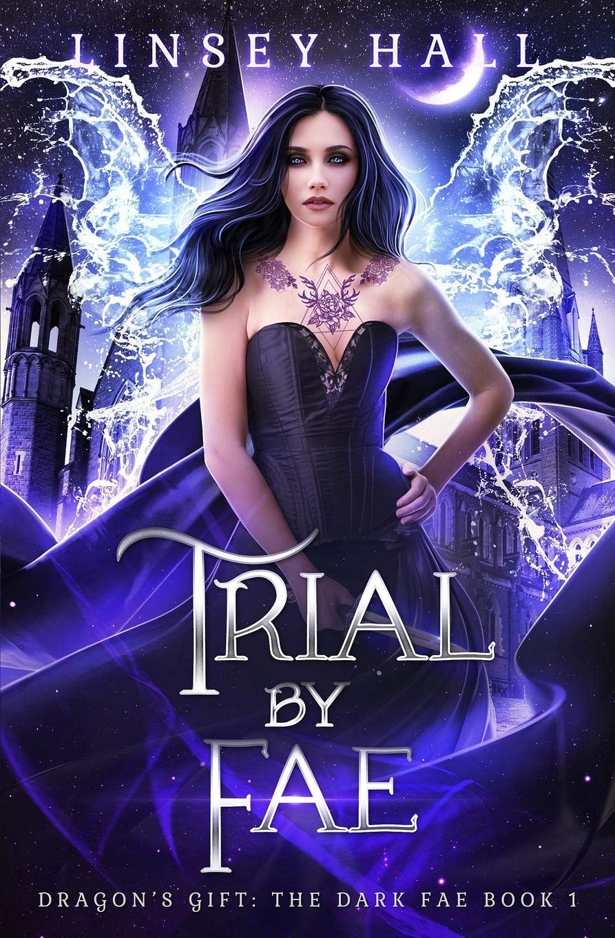 Trial by Fae (Dragon's Gift: The Dark Fae, Band 1) Urban Fantasy