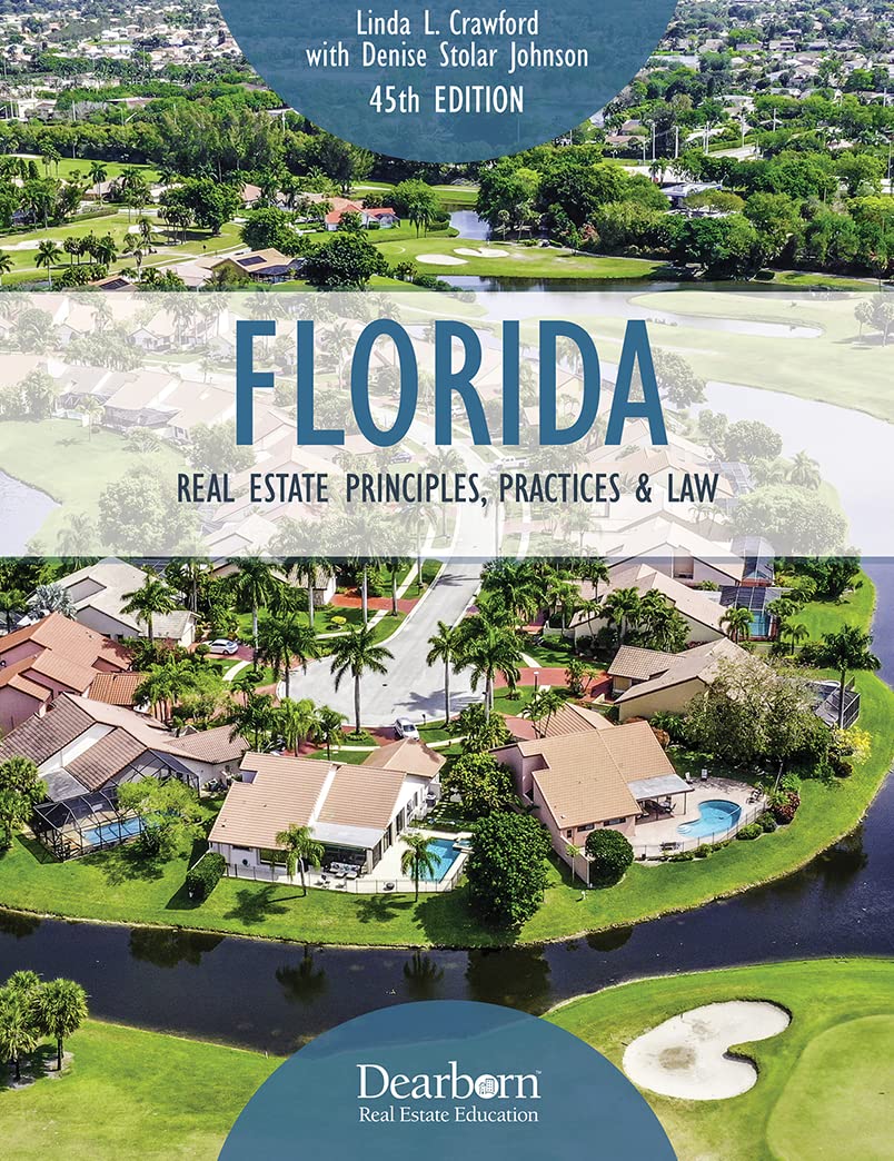 Florida Real Estate Principles, Practices & Law, 45th Edition (Paperback) — Features the Latest Developments in Florida Real Estate Law and Practice Books