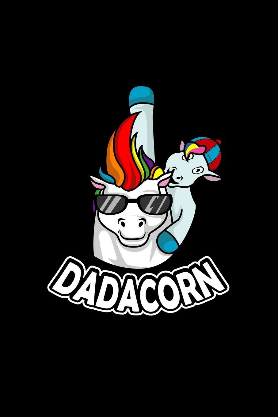 Dadacorn: Lined Journal - Dadacorn Daddy Unicorn Funny Cute Father Dad Papa Gift - Black Ruled Diary, Prayer, Gratitude, Writing, Travel, Notebook For Men Women Books
