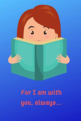 For I am with you, always...: This nice Notebook/journal comes in 6x9 with 150 pages and wide ruled line paper Books