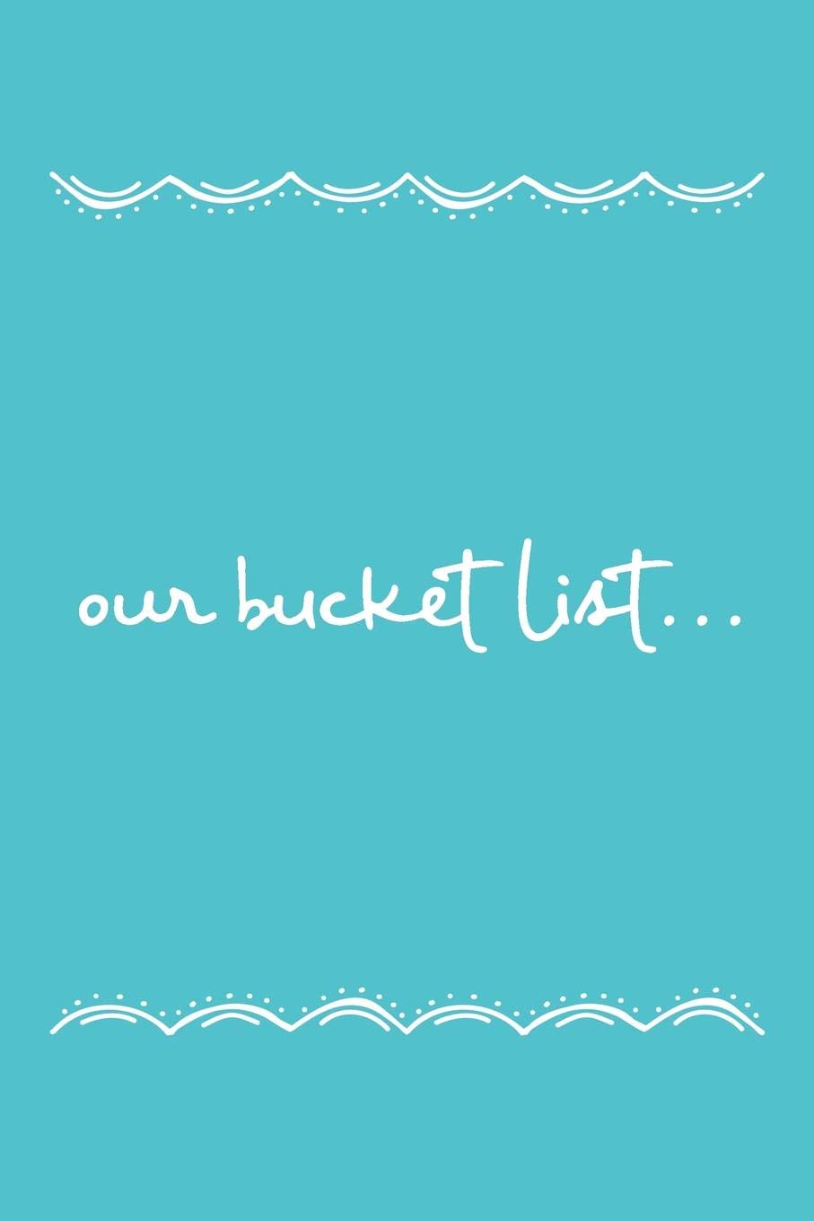Our Bucket List: Adventures Journal for Couples Lifestyle