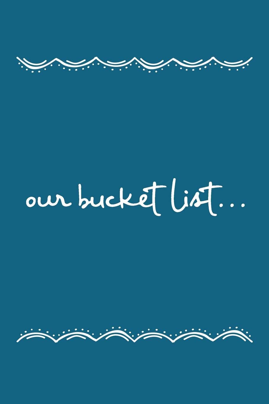 Our Bucket List: Adventures Journal for Couples Lifestyle
