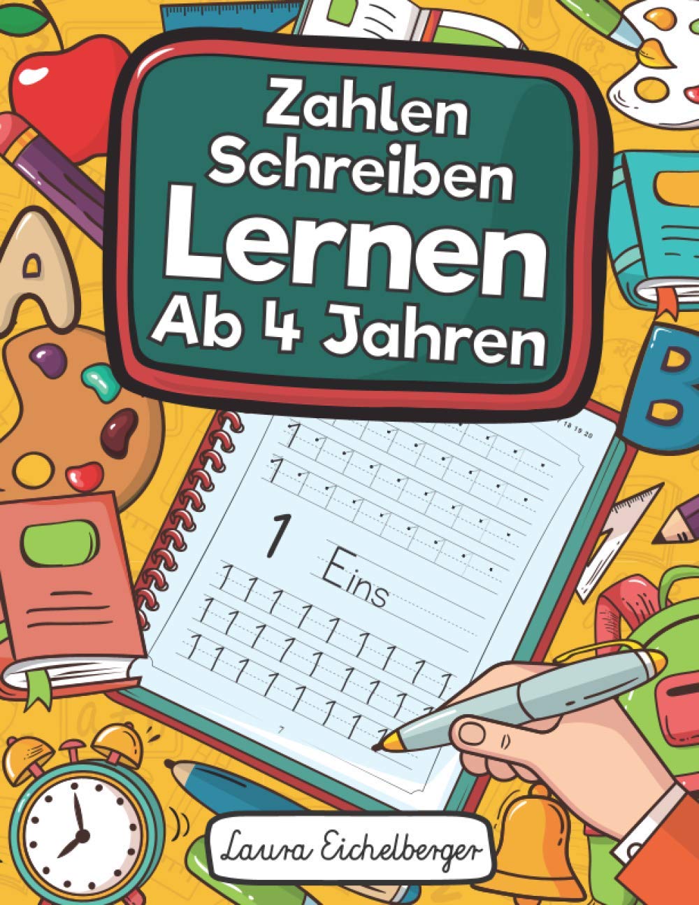 Zahlen Schreiben Lernen Ab 4 Jahren: Erste Zahlen Schreiben Lernen Und Üben! Perfekt Geeignet Für Kinder Ab 4 Jahren! Education & Training