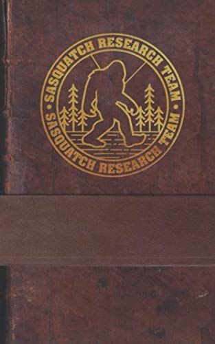 Sasquatch Research Team: 100 Page Lined Notebook | 5x8" Designer Cover | A Great Gift Bigfoot Believers, Enthusiasts, Researchers & Fans Leisure & Fun