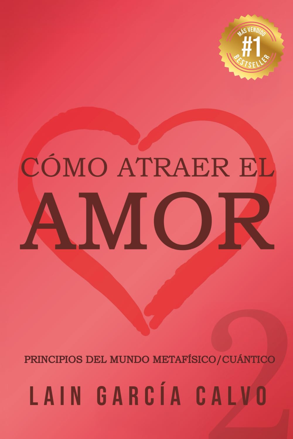 Cómo atraer el Amor 2 (La Voz de Tu Alma, Band 10) Social Sciences