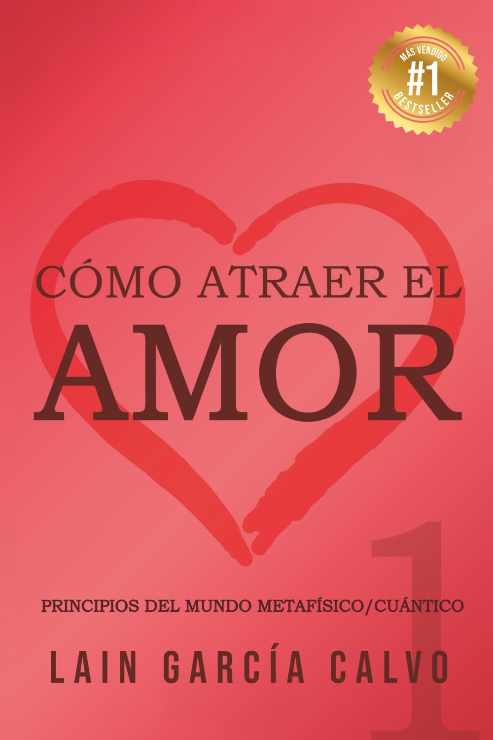 Cómo atraer el Amor 1 (La Voz de Tu Alma, Band 9) Social Sciences
