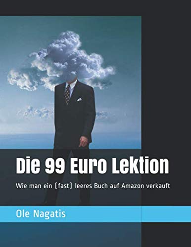 Die 99 Euro Lektion: Wie man ein (fast) leeres Buch auf Amazon verkauft Learning & Reference