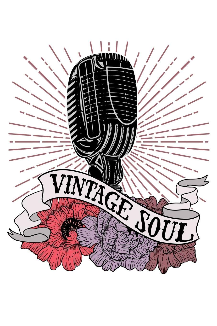 Vintage Soul: A Blank Lined Notebook for the Rockabilly Rocker Babe and Retro Musician Books