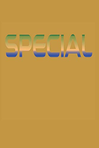 SPECIAL: Exceptional, Extraordinary, Exclusive! Learning & Reference