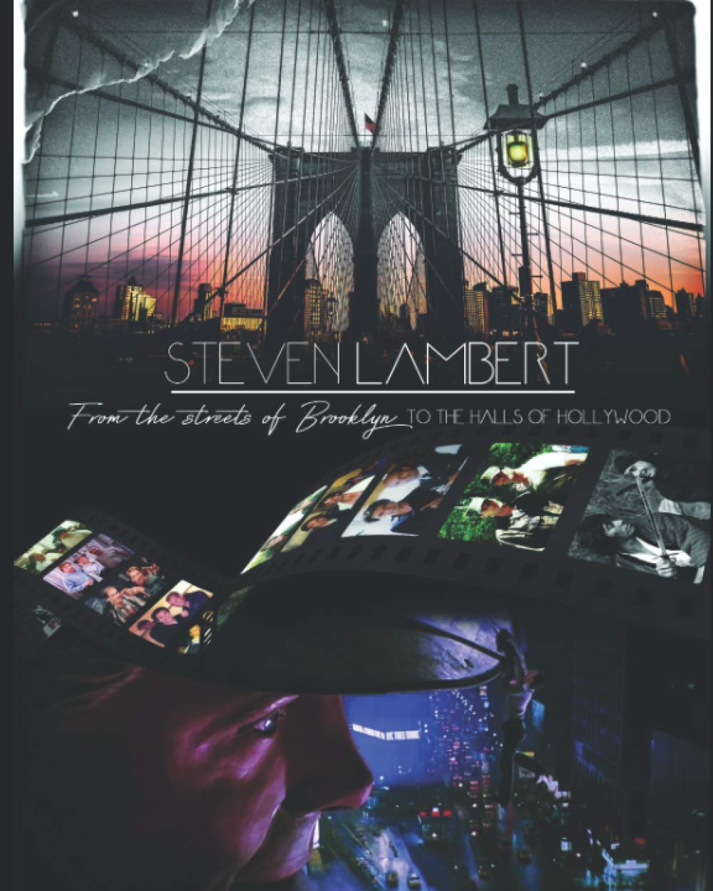 Steven Lambert: From The Streets Of Brooklyn To The Halls Of Hollywood Art & Literature