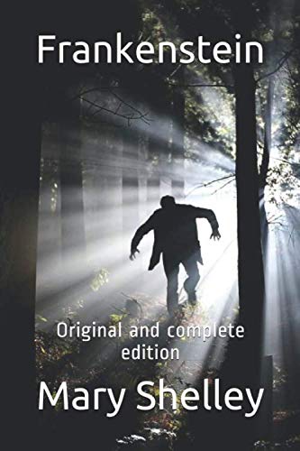 Frankenstein: Original and complete edition Historical Fiction