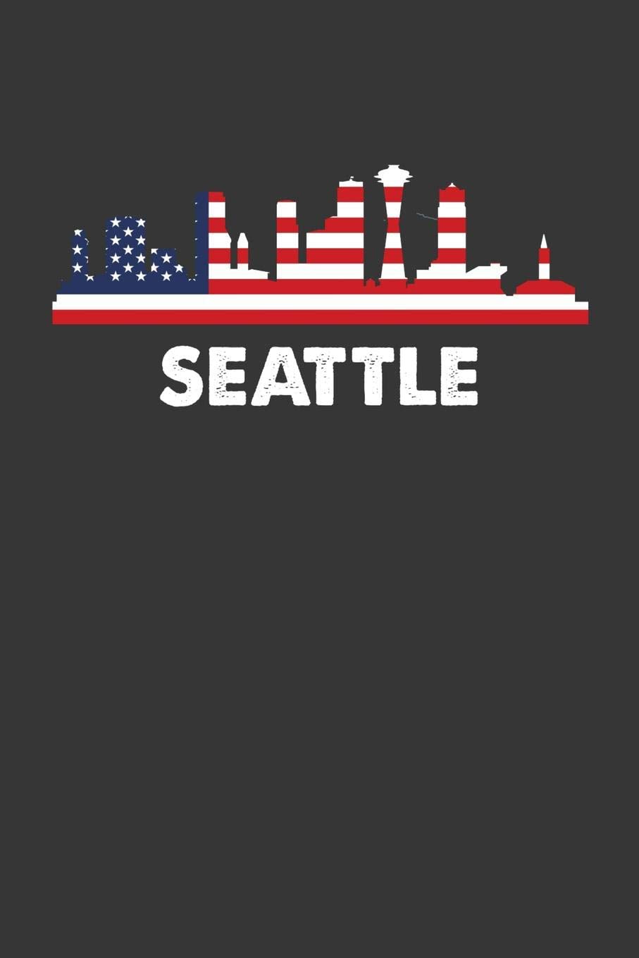 Seattle: Weekly Planner 100 page 6 x 9 Proud of your American City skylines, 4th of July, patriotic US flag cool stuff to jot down your ideas and notes Books