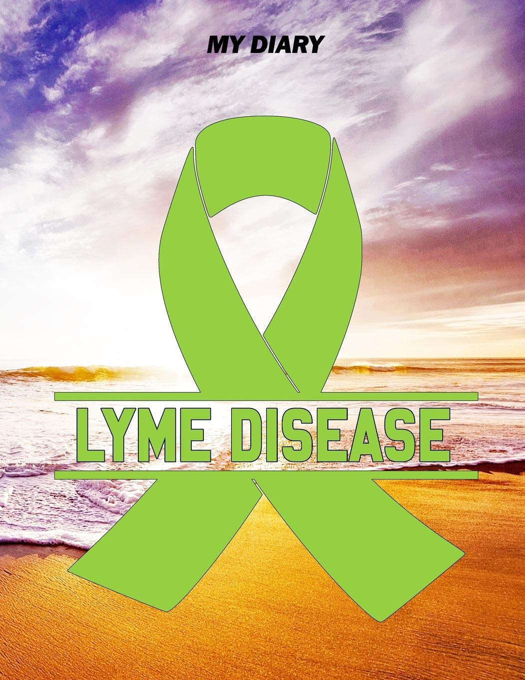 My Diary: Lyme Disease The BIG Journal - Notebook - Pain Diary, Huge 8,5x11", 120 Blank Pages, with the right Awareness Ribbon Color Books