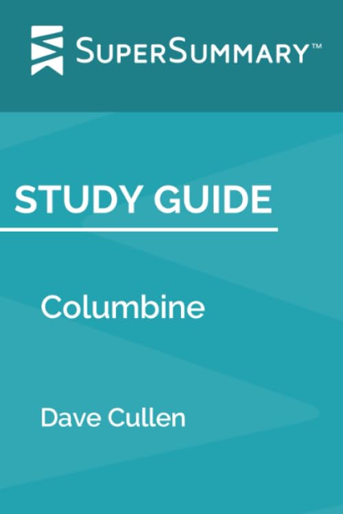 Study Guide: Columbine by Dave Cullen (SuperSummary) Books