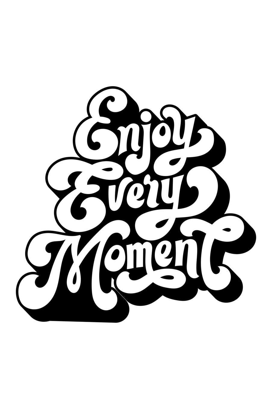 Enjoy Every Moment: 120 6"x9" pages. Great Motivational Lined Notebook for writing and drawing Action & Adventure