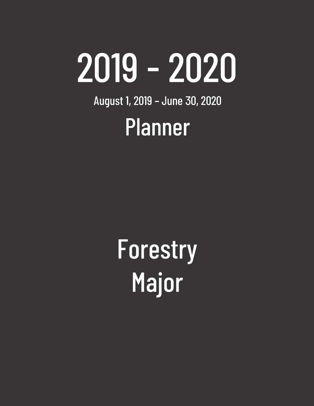 Product Image: 2019-2020 Planner: Forestry Major - Monthly Weekly Organizer & Diary for Students