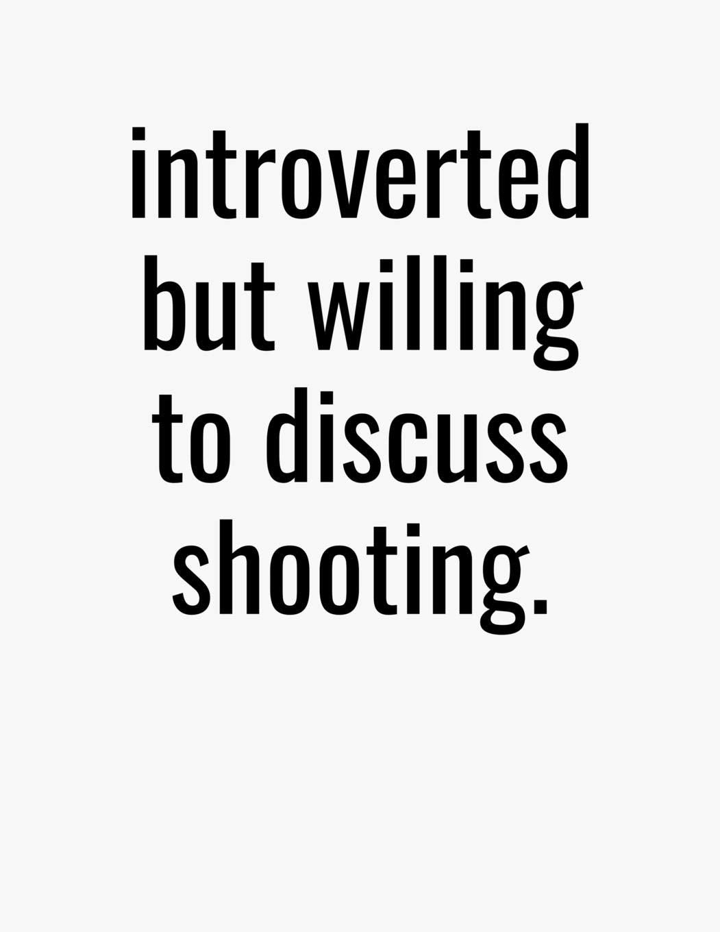 Introverted But Willing To Discuss Shooting: College Ruled Composition Notebook Books