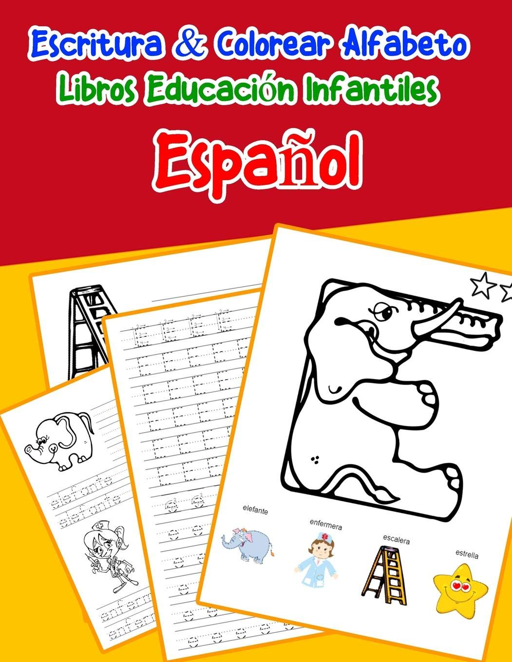 Español - Español : Escritura & Colorear Alfabeto Libros Educación Infantiles: Spanish Spanish Practicar alfabeto ABC letras con dibujos animados ... infantiles abecedario Espanol, Band 42) Foreign Languages ​​& Dictionaries