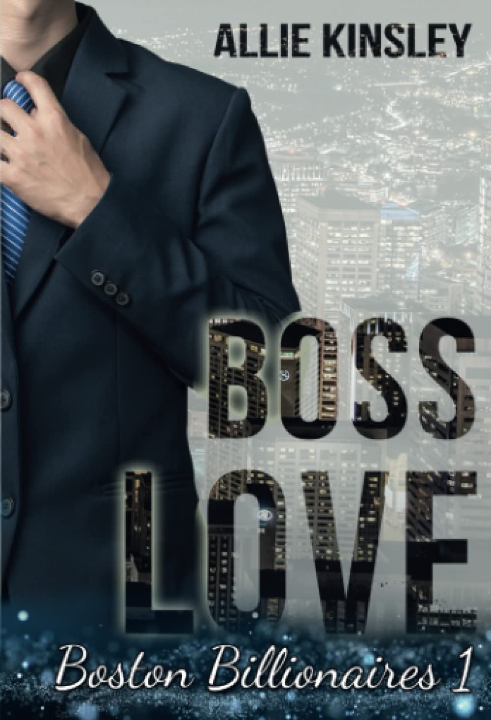 Boss Love: Adrian (Boston Billionaires, Band 1) New Adult