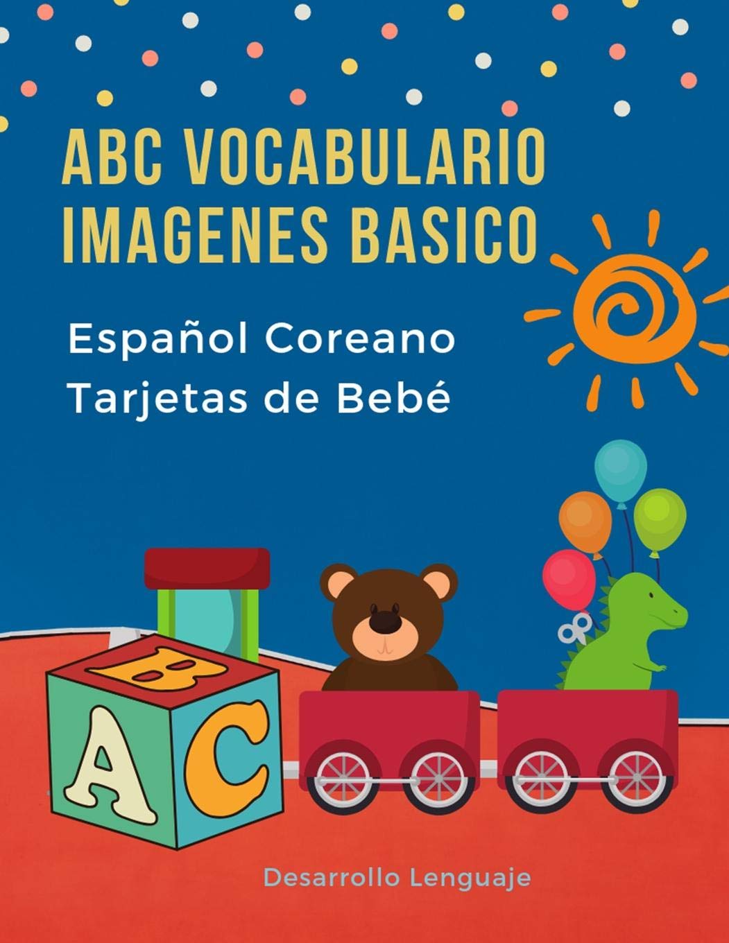 ABC Vocabulario Imagenes Basico Español Coreano Tarjetas de Bebé: Fáciles learning flashcards first words de phonics alfabeto juegos. Libros ... imaginario diccionario en imagenes. Learning & Reference
