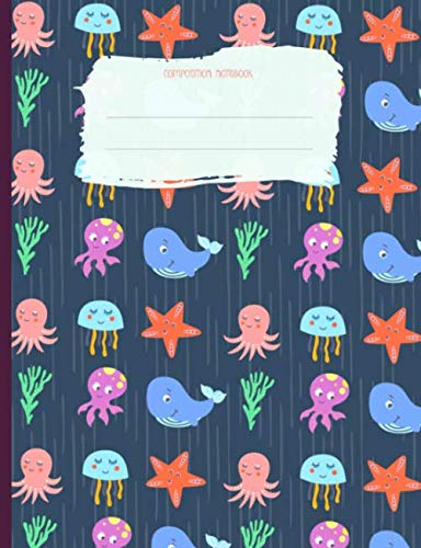 Composition Notebook: Primary. Dotted Midline and Picture Space. Grade level K-2. Draw & Write , Story Journal. Octopus, Jellyfish, Starfish, Whale, Ocean life, Blue. Study Guides