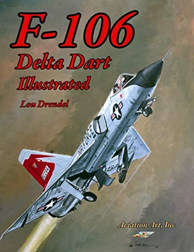 F-106 Delta Dart Illustrated book