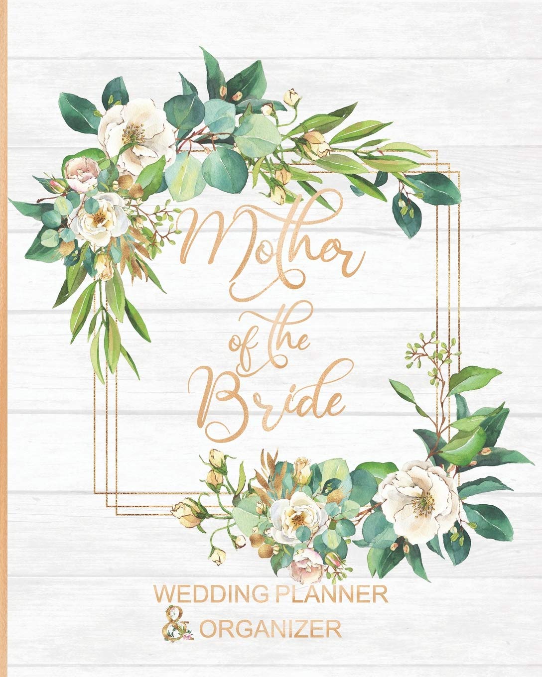 Mother of the Bride Wedding Planner & Organizer: Large Roses Wedding Planning Organizer | Seating charts | Guest Lists | Detailed worksheets | Checklists and More Learning & Reference