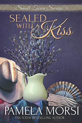 Sealed With a Kiss (Small Town Swains) Historical Fiction