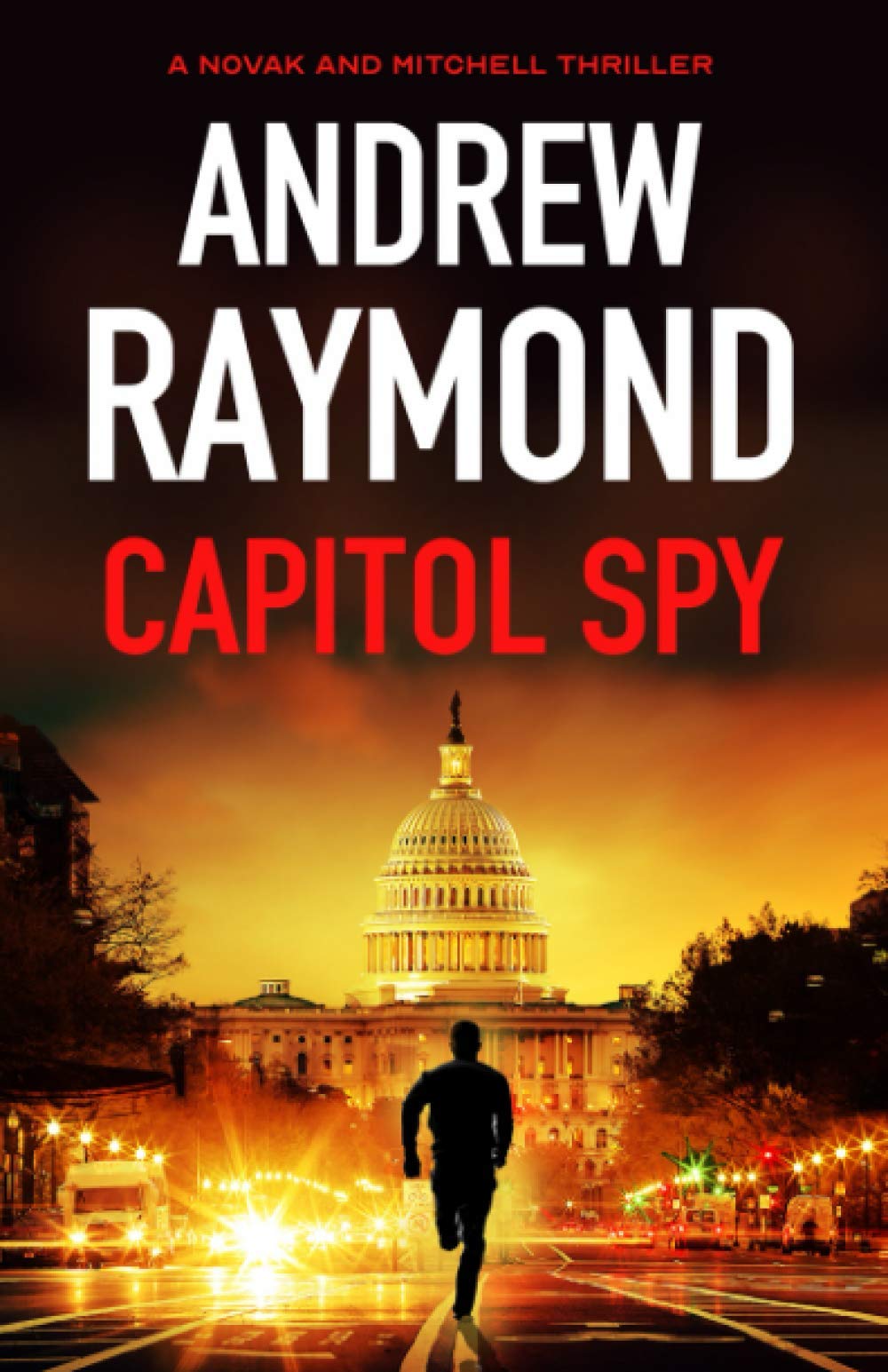 Capitol Spy (Novak and Mitchell, Band 2) Suspense & Thrillers