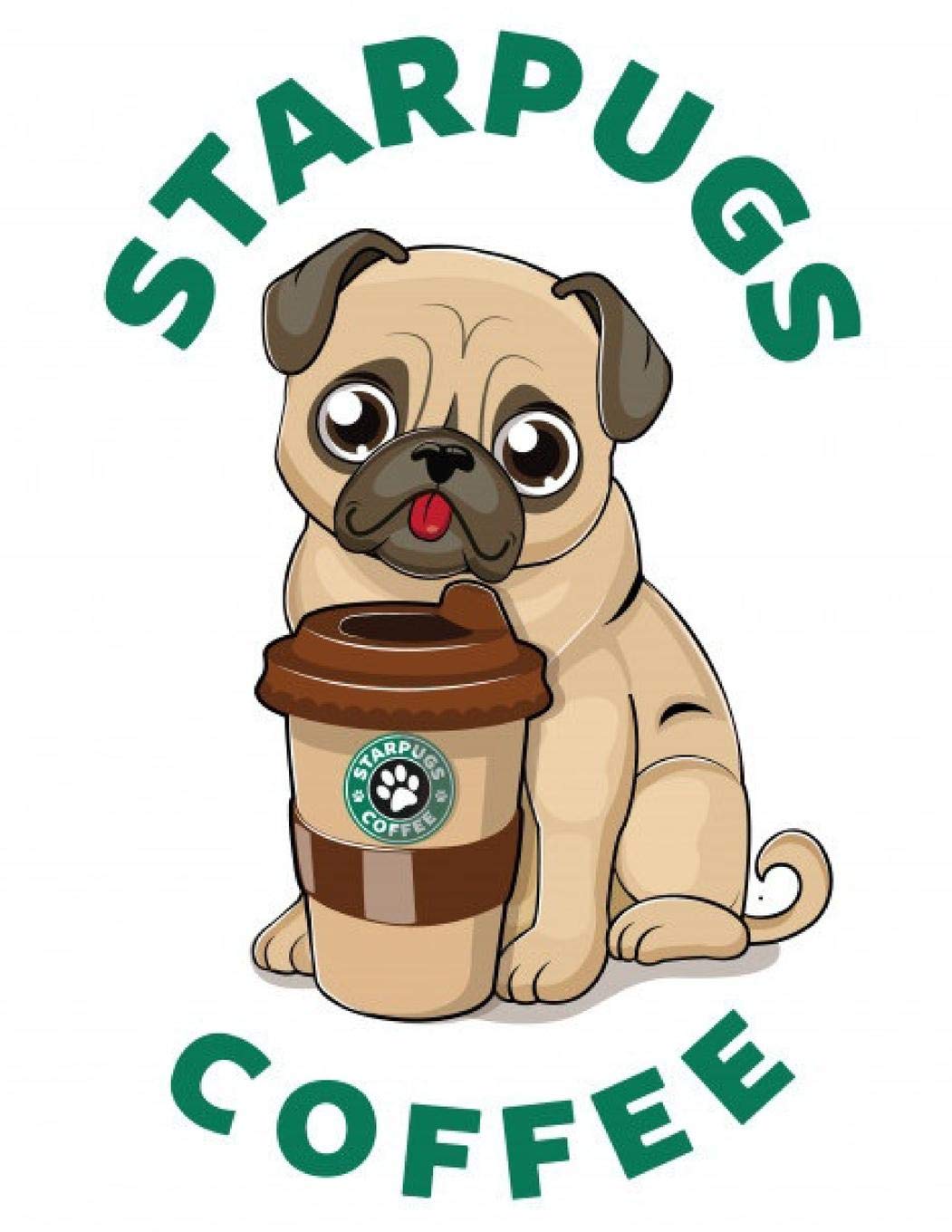 Blank Notebook: CUTE PUGS,COFFEE PAPERBACK, JOURNAL FOR ANIMALS LOVERS. PERFECT FOR WRITING IN, SKETCHING, DOODLING. FOR GIRLS, BOYS, GUYS, MEN, WOMEN ... Writing, Travel, Goal, Sketchbook, Bullet N Pets