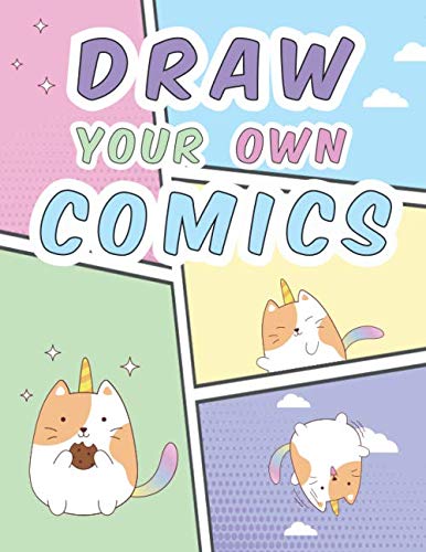 Draw Your Own Comics: Blank Comic Book with Cat Unicorns (Caticorn)- Create your own comic book! Manga