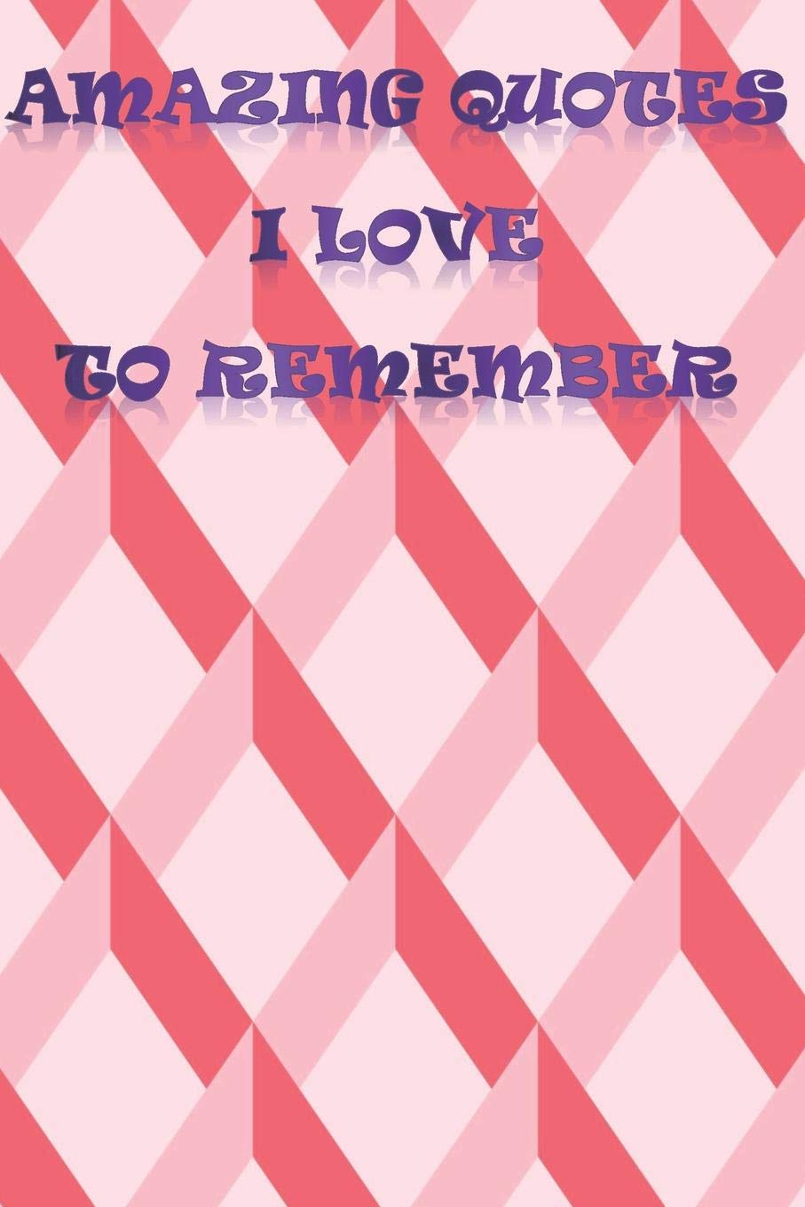 Amazing Quotes I love To Remember: Notebook for writing both personal quotes and those favoraite books from others. Keep them written down, and get ... students, politicians, managers & others Contemporary literature
