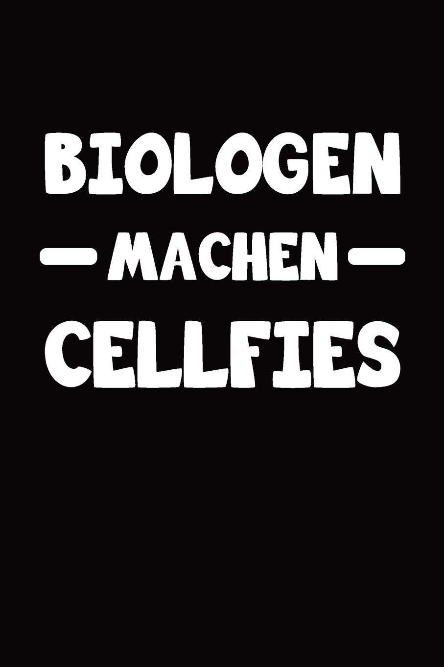 Biologen Machen Cellfies: Liniertes Notizbuch, Journal, Tagebuch, Planer ,Organizer Business & Technology