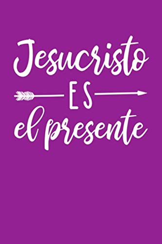 Jesucristo Es El Presente: Diarios Cristianos para hombres y mujeres | Cuaderno de oracion o libreta para apuntes religiosos Religion & Esotericism