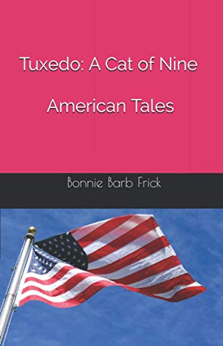 Tuxedo: A Cat of Nine American Tales Books