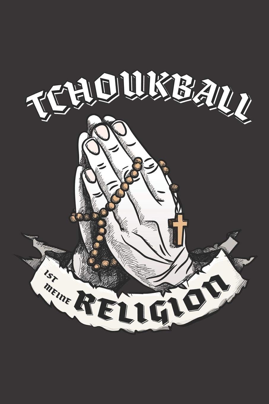 Tchoukball Ist Meine Religion: DIN A5 6x9 I 120 Seiten I Punkteraster I Notizbuch I Notizheft I Notizblock I Geschenk I Geschenkidee Books