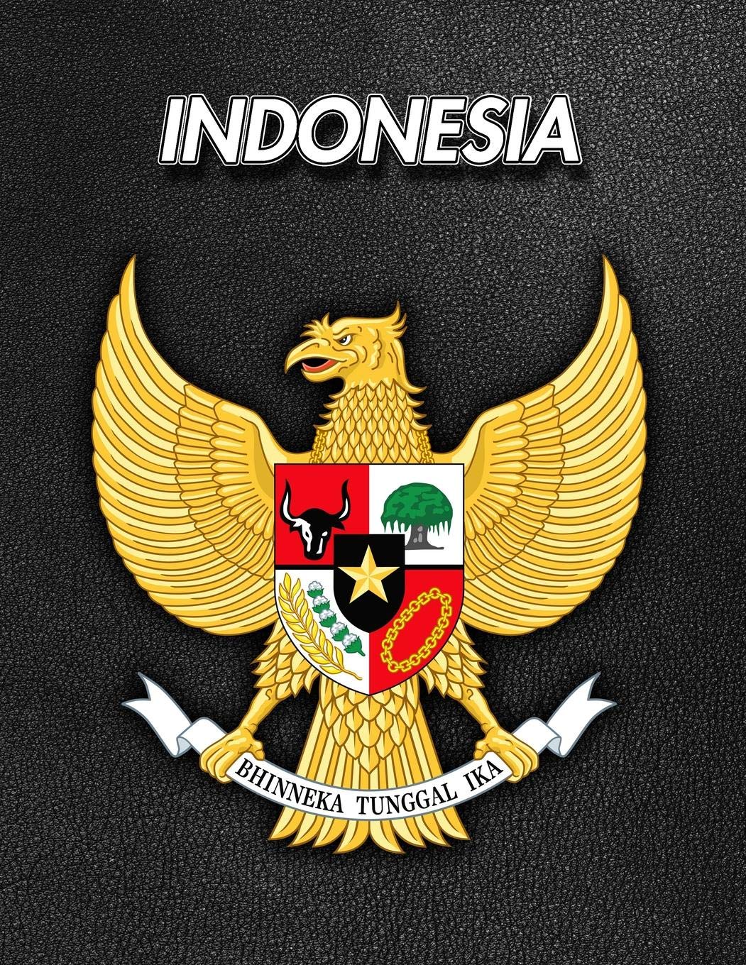 Indonesia: Coat of Arms | Weekly Calendar July 2019 - December 2021 | 30 Months | 131 pages 8.5 x 11 in. | Planner | Diary | Organizer | Agenda | Appointment | To-Do Soft Cover Politics & History