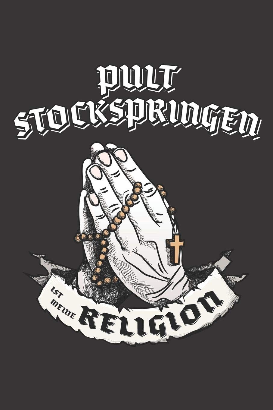 Pultstockspringen Ist Meine Religion: DIN A5 6x9 I 120 Seiten I Punkteraster I Notizbuch I Notizheft I Notizblock I Geschenk I Geschenkidee Books
