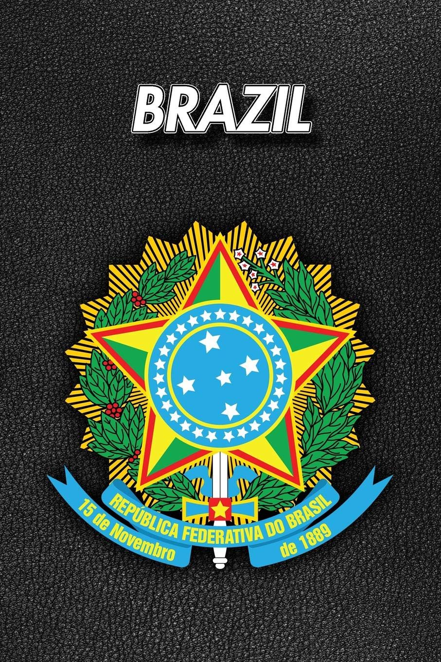 Brazil: Coat of Arms | Blank Sheet Music | 150 pages 6 x 9 in. | 11 Staves Per Page | Music Staff | Composition | Notation | Songwriting | Staff | Manuscript Travel