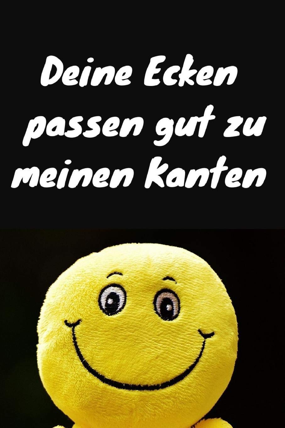 Deine Ecken passen gut zu meinen Kanten: Notizbuch / Notizheft / liniert - 120 Seiten - A5 - Geschenk für einen ganz besonderen Menschen - Freund - Freundin - Ehemann - Ehefrau - Bruder - Schwester Books