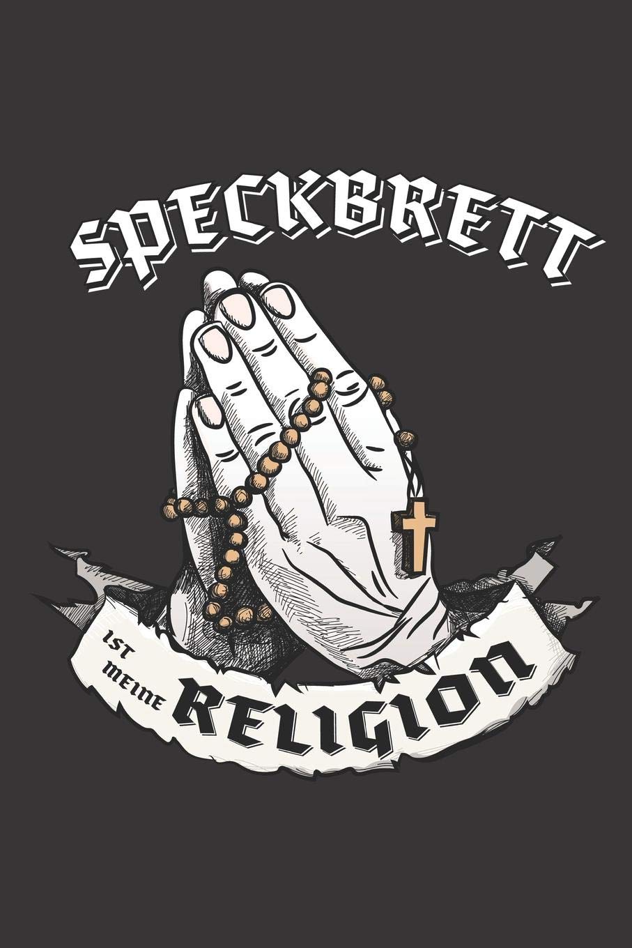 Speckbrett Ist Meine Religion: DIN A5 6x9 I 120 Seiten I Punkteraster I Notizbuch I Notizheft I Notizblock I Geschenk I Geschenkidee Books