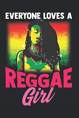Everyone loves a Reggae Girl: NOTIZBUCH / NOTIZHEFT für Rastfari, Rasta, Hippies, Jamaica, Raggaton, Goa Fans A5 (6x9 inch) 120 Seiten kariert! | ... |--- Geschenkidee für, Rastas, Reggae Fans Books