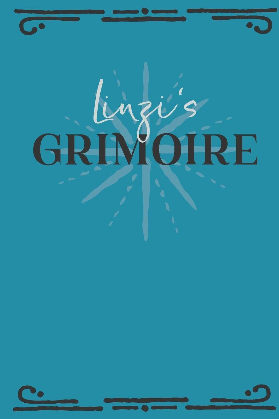 Linzi‘s Grimoire: Personalized Grimoire Notebook (6 x 9 inch) with 162 pages inside, half journal pages and half spell pages. Religion & Esotericism
