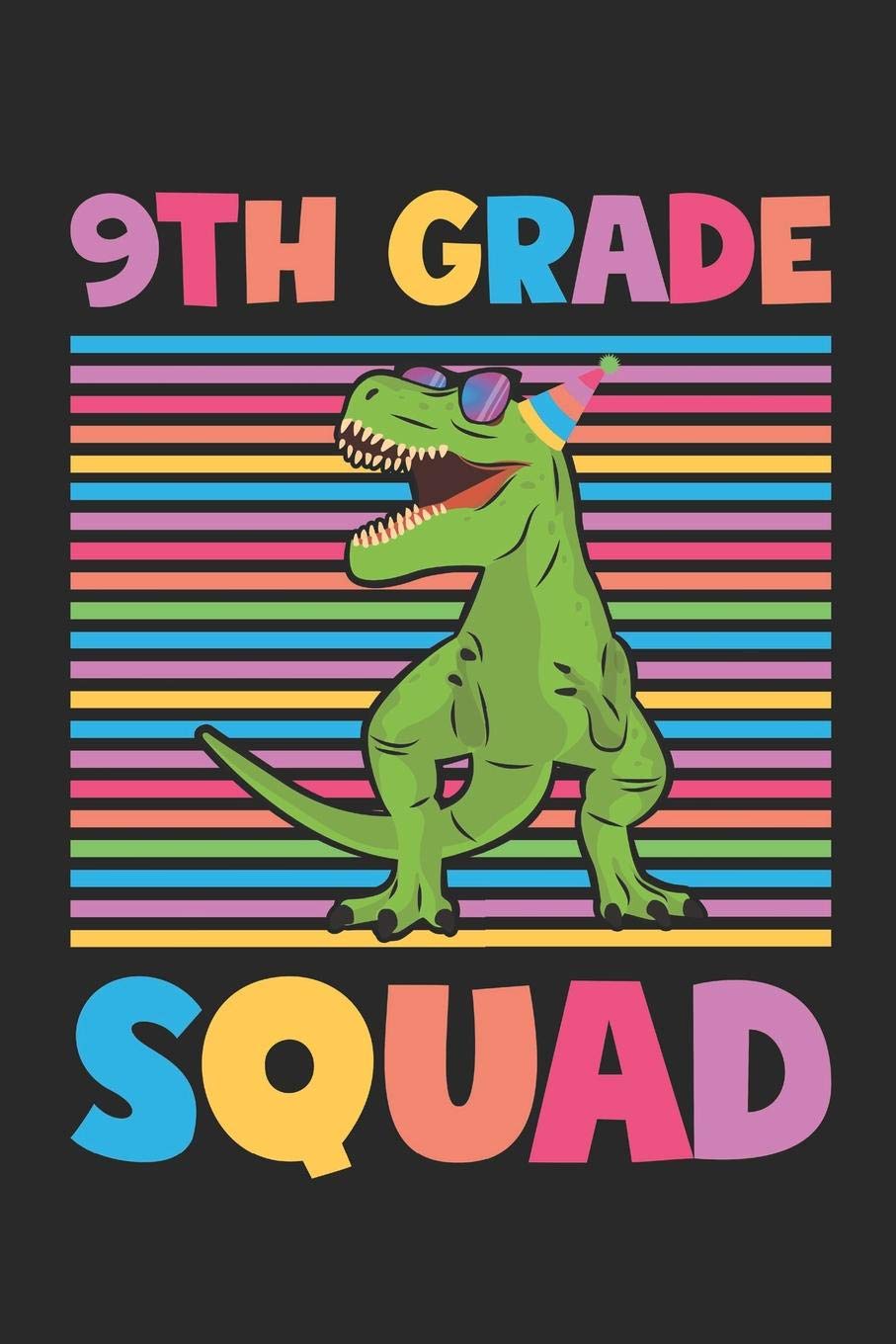 9th Grade Squad - Dinosaur Back To School Gift - Notebook For Ninth Grade Boys - Boys Dinosaur Writing Journal: Medium College-Ruled Journey Diary, 110 page, Lined, 6x9 (15.2 x 22.9 cm) Non-fiction