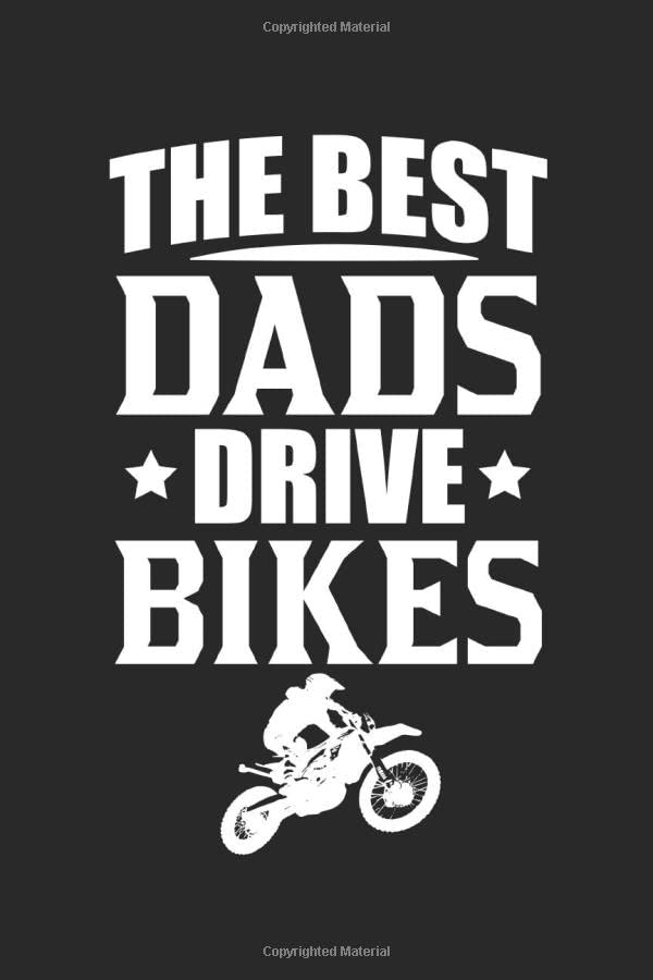 The Best Dads Drive Bikes: Dirt Bike Blank Sketchbook Paper, Dirt Bike Notebook, Dirt Bike Sketch Book, Dirt Bike Gift - 6x9 - 100 Sketchbook Drawing Blank Paper Pages book