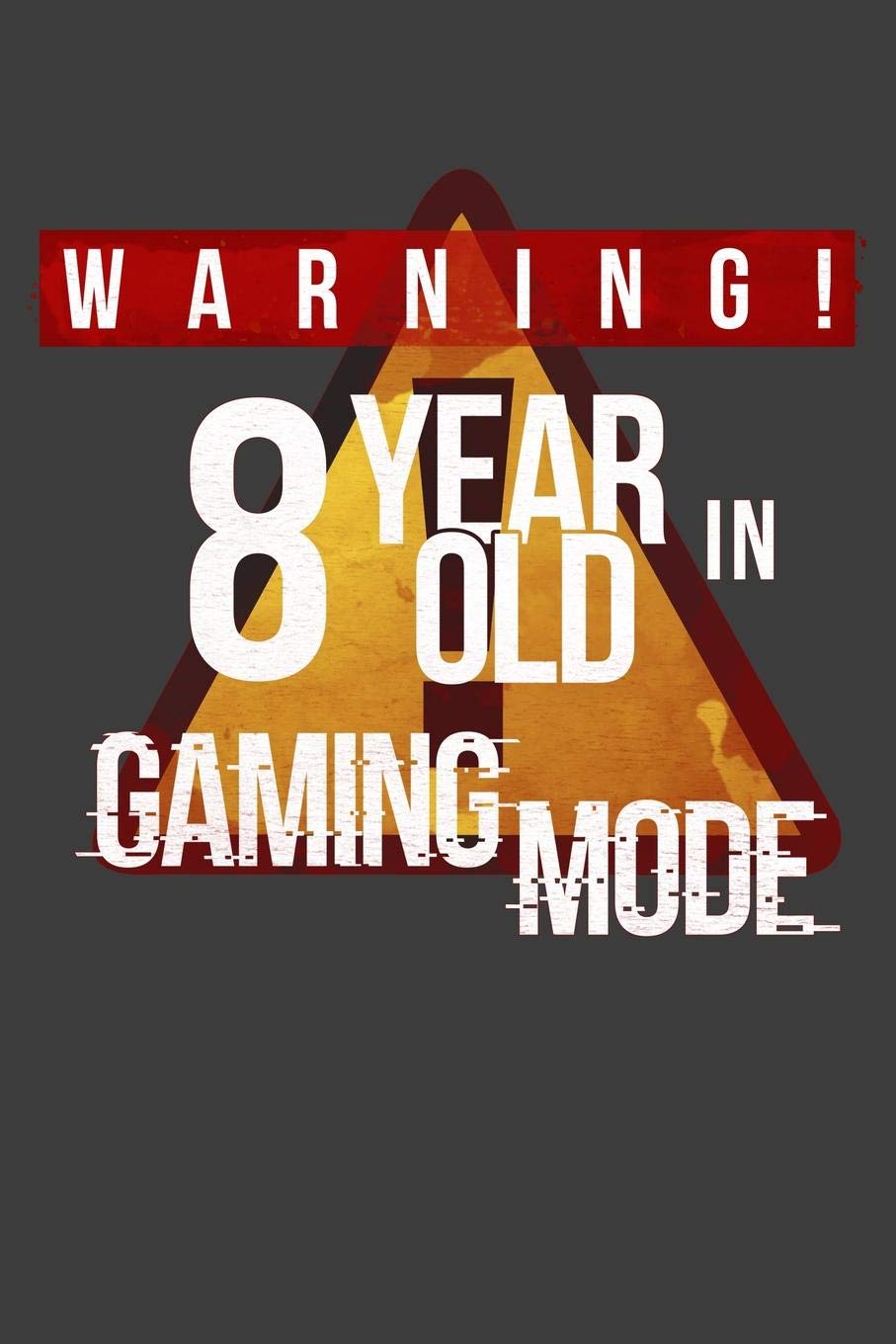 Warning 8 Year Old In Gaming Mode: 8 Year Old Gamer 2020 Calender Diary Planner 6x9 Personalized Gift For 8th Birthdays book