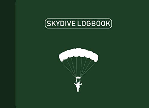 Skydive Logbook: Skydiving Log, Skydiving Record Journal, Logbook for 230 Jumps, 116 Pages Dark Green Cover (8.25"x6") Business & Technology